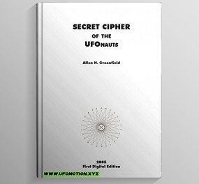 Greenfield, Allen H, Secret Cipher of the UFOnauts