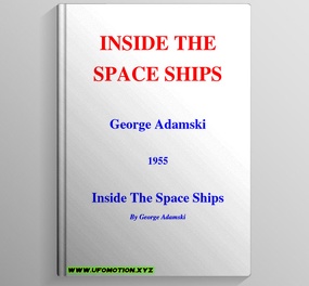 Inside The Spaceships George Adamski Ufo