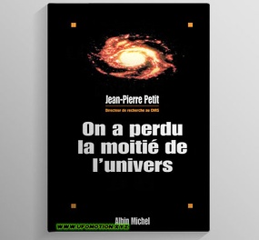 Jean-Pierre Petit - On a perdu la moitié de l\'Univers (2001)
