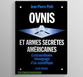 Ovnis et armes secrètes americaines Jean-Pierre Petit