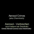 Aerosol Crimes Chemtrails - Aerosols dans le ciel - vostfr part1
