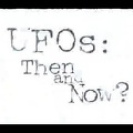 UFOs then And Now ? : Aliens And Contact