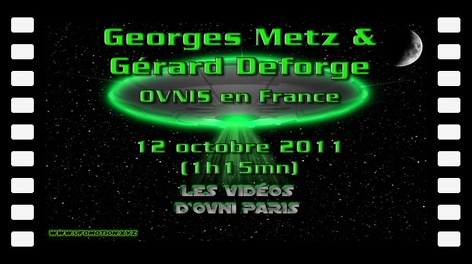 OVNIS en France Georges Metz et Gérard Deforge