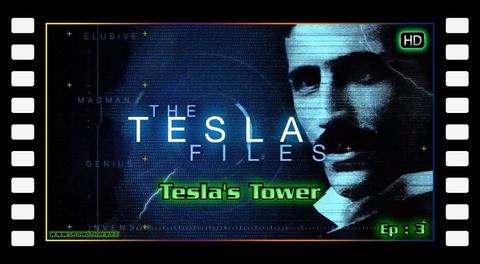 The Tesla Files S01E03 - Tesla's Tower (English)