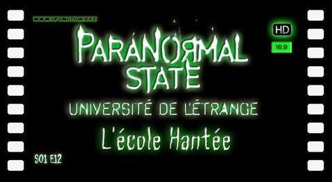 État Paranormal, L'école Hantée [Paranormal State] S01E12