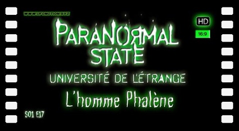 État Paranormal, L’homme Phalène [Paranormal State] S01E17