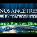 S12E02 Forgé Par Les Dieux - Nos ancêtres les extraterrestres