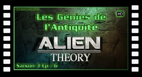 Alien Theory S03E06 - Les Génies de l’Antiquité HD (FR)