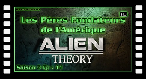 Alien Theory S03E11 - Les Pères Fondateurs de l'Amérique HD (Fr)