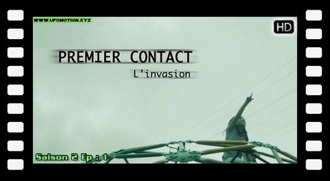 Premier Contact : L'invasion - S02E01 HD