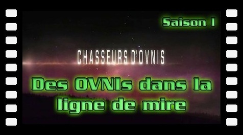 S01x11 Des OVNIs dans la ligne de mire - Chasseurs d'Ovnis
