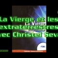 La Vierge et les extraterrestres (avec Christel Seval)
