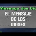 Le Message des Dieux - Erich von Däniken