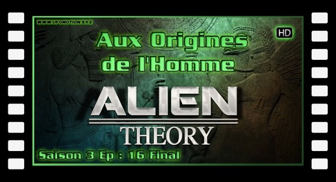 Alien Theory S03E16 Final - Aux Origines de l'Homme (FR) HD