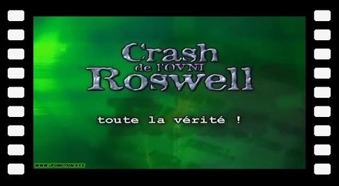 Crash de l'OVNI de Roswell - Toute la vérité