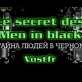 Le secret des Men in black Vostfr