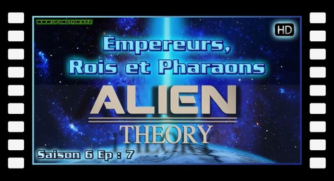 Alien Theory S06E07 - Empereurs, Rois et Pharaons