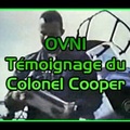 OVNI Témoignage du Colonel Cooper