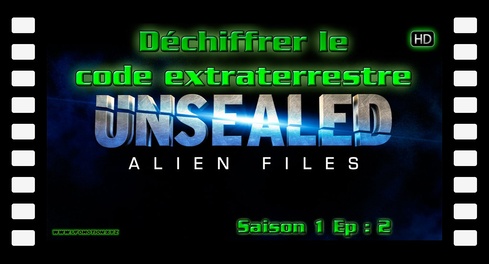 Ovni Alien Files S01 E02 Déchiffrer le code extraterrestre