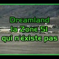 Dreamland la Zone 51 qui n'existe pas