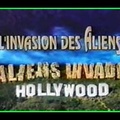 Hollywood - L'invasion des Aliens