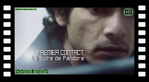 Premier Contact : La Boîte de Pandore - S03E02 HD