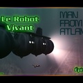 L'Homme de l'Atlantide S02E02 - Le Robot Vivant