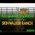 Les secrets du Skinwalker Ranch - Un grand mystère (épisode 4)