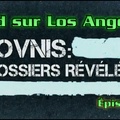 Raid sur Los Angeles - OVNIs dossiers révélés