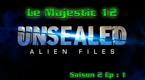 Ovni Alien Files S02 E01 Le Majestic 12
