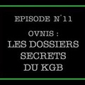 Dossiers Ovni 11 - OVNIS : les dossiers secrets du KGB