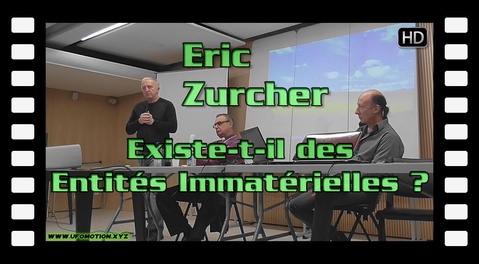 Existe-t-il des entités immatérielles ? Eric Zurcher