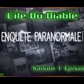 S01 E09 Enquête Paranormale - L'île Du Diable