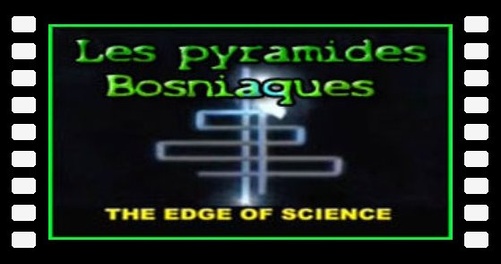 Les pyramides Bosniaques - témoignage (VOSTFR)