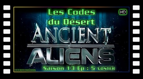 S13E05 The Desert Codes - Ancient Aliens VOSTFR HD