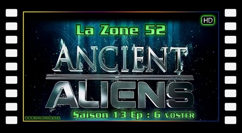S13E06 Area 52 - Ancient Aliens VOSTFR HD