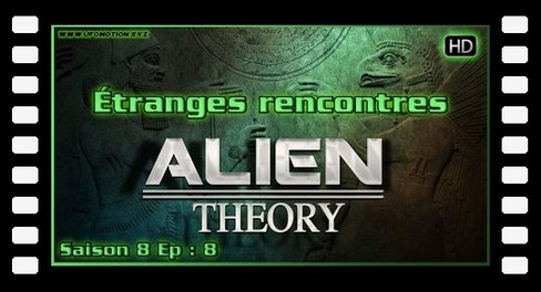 S08E08 Etranges rencontres - Alien Theory HD