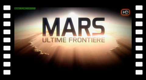 Mars, l'ultime frontière - Le monde de demain [EP2] HD 2014
