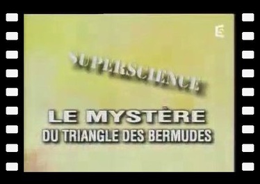 Le mystère du triangle des bermudes (superscience)