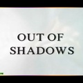 Out of shadows (vostfr)