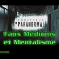 Faux Médiums et Mentalisme - L'enquêteur du paranormal S01E03 HD