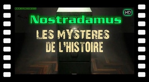 Nostradamus - Les mystères de l'histoire HD 2017