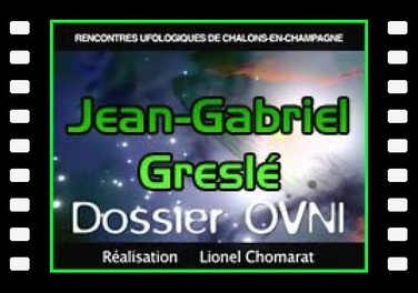 Jean-Gabriel Greslé - Rencontres ufologiques de Châlons-en-Champagne