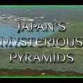 Japan's mysterious pyramids