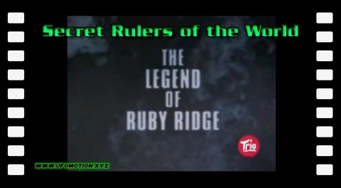 Secret Rulers of the World - Ruby Ridge