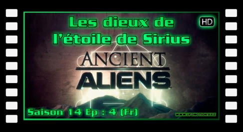 Les dieux de l'étoile Sirius - Alien theory S14E04 (Fr)