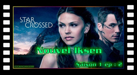 Nouvel Iksen - S01E02 Star-Crossed