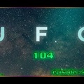 104 - UFO épisode 4 Final