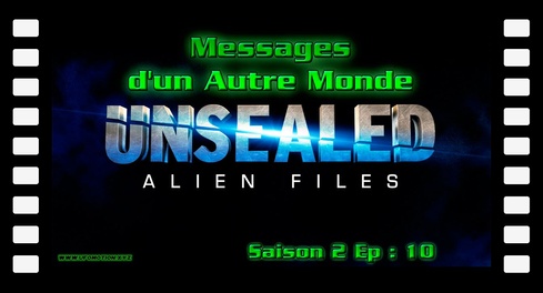 Messages d'un autre monde - Alien Files S02E10