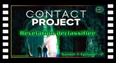 Révélation déclassifiée - Contact Project S01E02